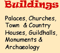 Historic palaces, churches, town houses, Country houses, guildhalls, monuments & archaeology in London